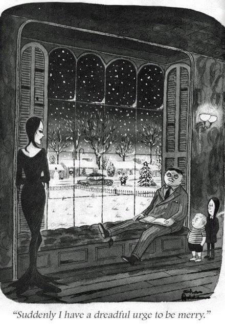 Charles Addams, 'Suddenly I have a dreadful urge to be merry'